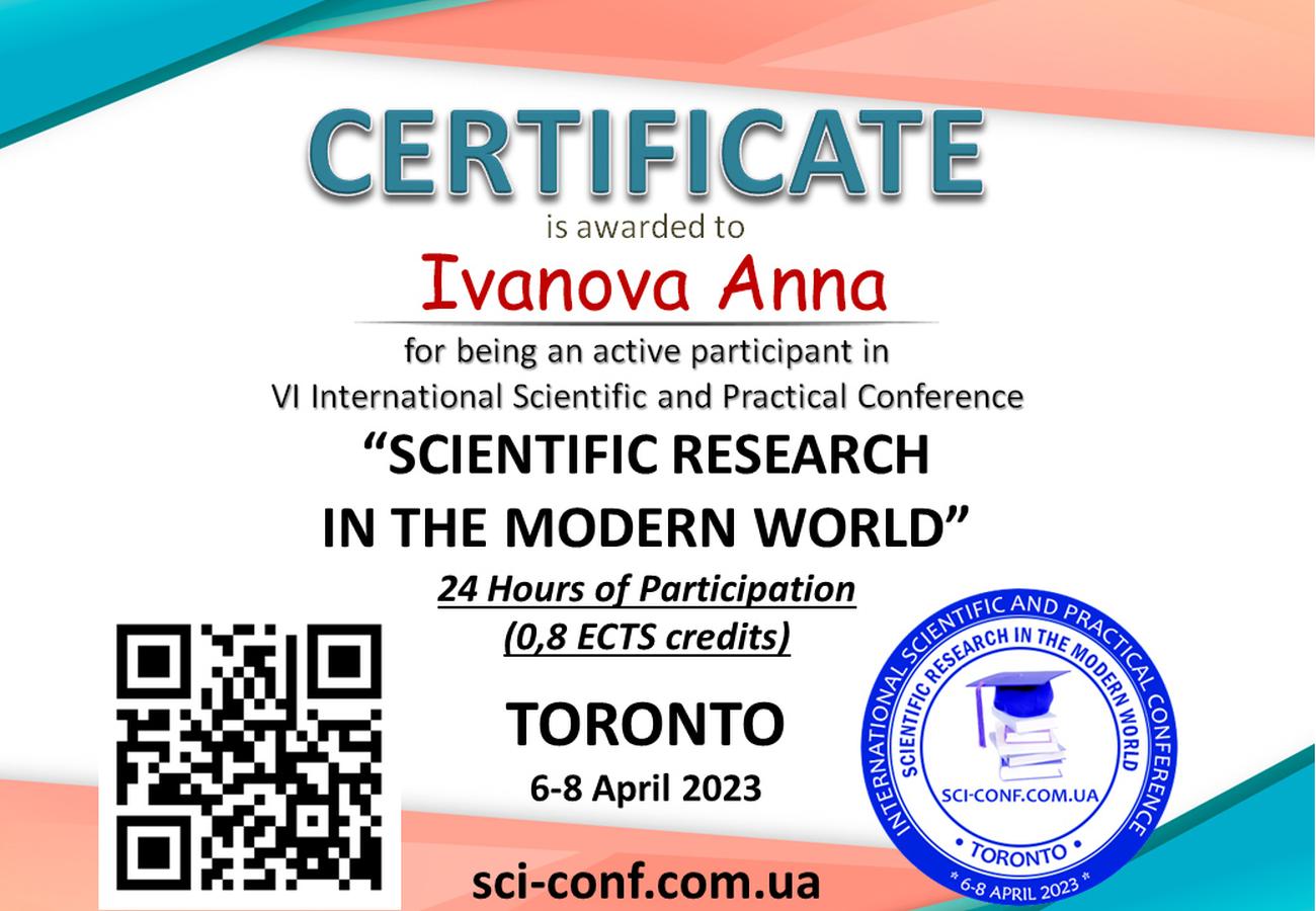 Certificado de participación en la VI Conferencia Científica y Práctica Internacional “SCIENTIFIC RESEARCH IN THE MODERN WORLD”, celebrada del 6 al 8 de abril de 2023 en Toronto, Canadá Certificado de participación en la VI Conferencia Científica y Práctica Internacional “SCIENTIFIC RESEARCH IN THE MODERN WORLD”, celebrada del 6 al 8 de abril de 2023 en Toronto, Canadá