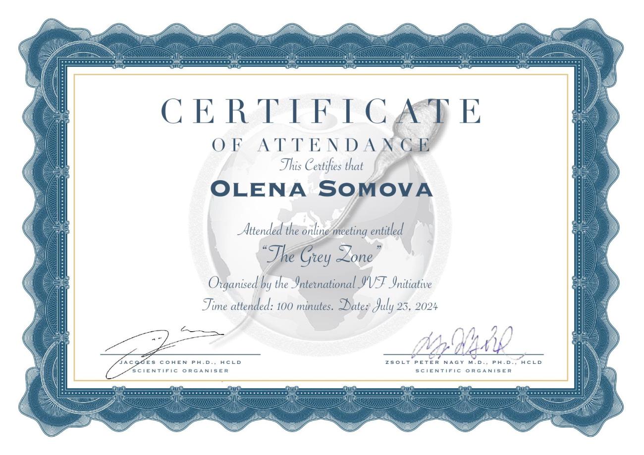 Certificado de participación en la online-reunión «Grey Zone», organizada por la “International IVF Initiative Time” Certificado de participación en la online-reunión «Grey Zone», organizada por la “International IVF Initiative Time”